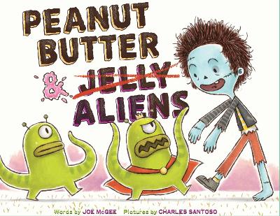 Book cover for Peanut Butter & Aliens