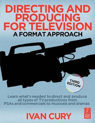 Cover of Directing and Producing for Television: A Format Approach