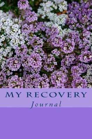 Cover of My Recovery Journal