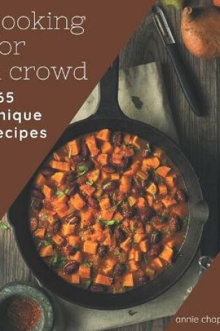 Cover of 365 Unique Cooking for a Crowd Recipes