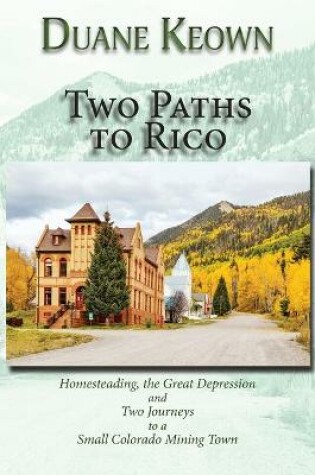 Cover of Two Paths to Rico (Softcover)