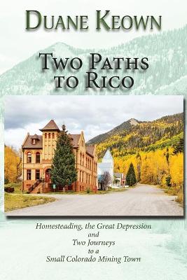 Book cover for Two Paths to Rico (Softcover)