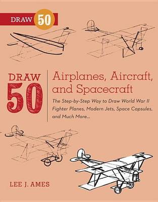 Book cover for Draw 50 Airplanes, Aircraft, and Spacecraft