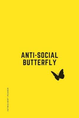 Book cover for INTROVERT POWER Anti-Social Butterfly