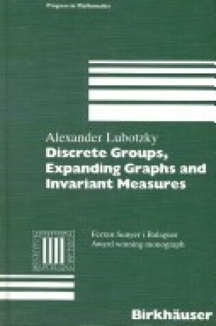 Cover of Discrete Groups, Expanding Graphs and Invariant Measures