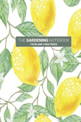 Book cover for Gardening Journal Herb Notebook - A Blank Lined Notebook Journal Log for Plant, Vegetable, and Flower Lovers