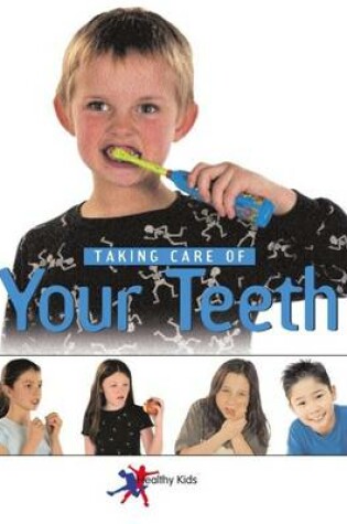 Cover of Taking Care of Your Teeth