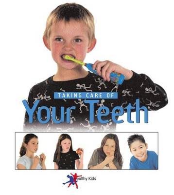 Cover of Taking Care of Your Teeth