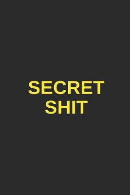 Book cover for Secret Shit