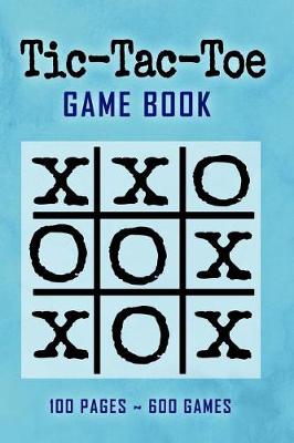 Book cover for Tic-Tac-Toe Game Book