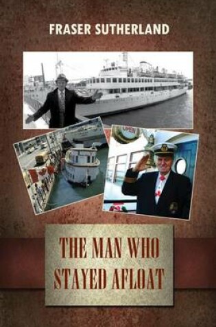 Cover of The Man Who Stayed Afloat