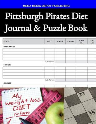 Book cover for Pittsburgh Pirates Diet Journal & Puzzle Book