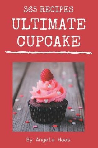 Cover of 365 Ultimate Cupcake Recipes