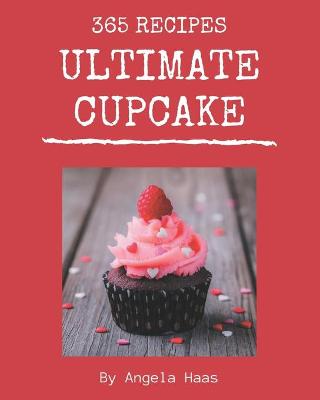 Book cover for 365 Ultimate Cupcake Recipes