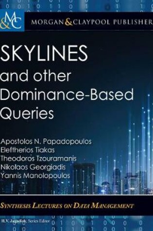 Cover of Skylines and Other Dominance-Based Queries