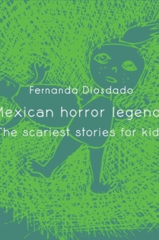 Cover of Mexican Horror Legends