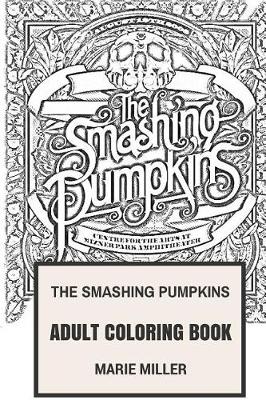 Book cover for The Smashing Pumpkins Adult Coloring Book