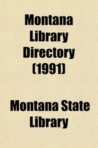 Cover of Montana Library Directory (1991)