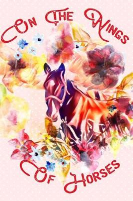 Book cover for On The Wings Of Horses