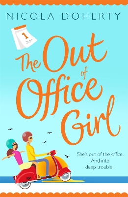 Book cover for The Out of Office Girl: Summer comes early with this gorgeous rom-com!