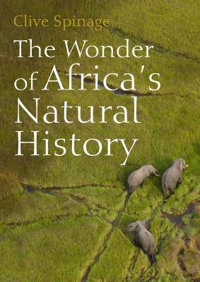 Book cover for The Wonder of Africa's Natural History