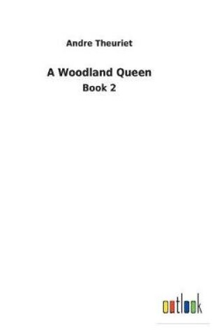 Cover of A Woodland Queen