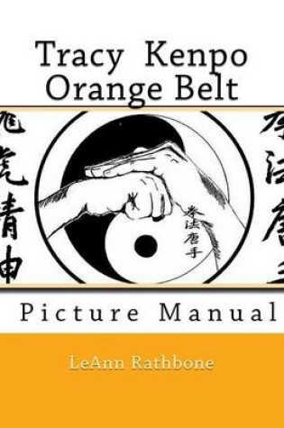 Cover of Tracy Kenpo orange Belt Picture manual