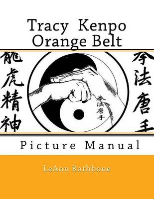 Book cover for Tracy Kenpo orange Belt Picture manual