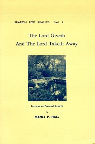 Cover of Lord Giveth and the Lord Taketh Away