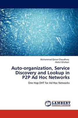 Book cover for Auto-organization, Service Discovery and Lookup in P2P Ad Hoc Networks