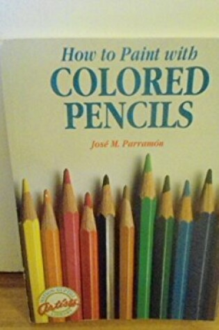 Cover of How to Paint with Coloured Pencils