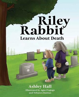 Book cover for Riley Rabbit Learns about Death