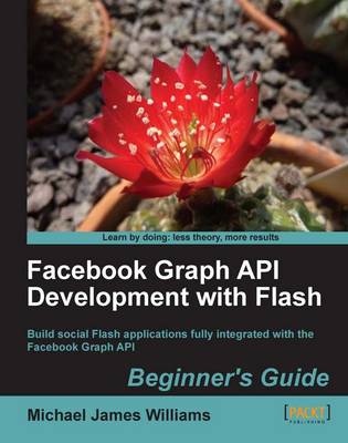 Book cover for Facebook Graph API Development with Flash