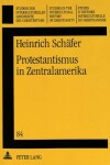 Book cover for Protestantismus in Zentralamerika