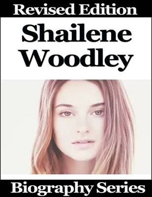 Book cover for Shailene Woodley - Biography Series