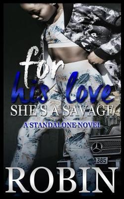 Book cover for For His Love She's a Savage