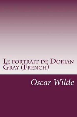 Cover of Le portrait de Dorian Gray (French)