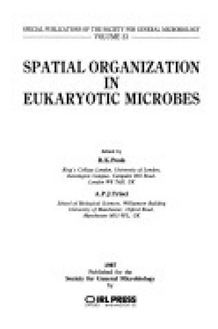Cover of Spatial Organization in Eukaryotic Microbes