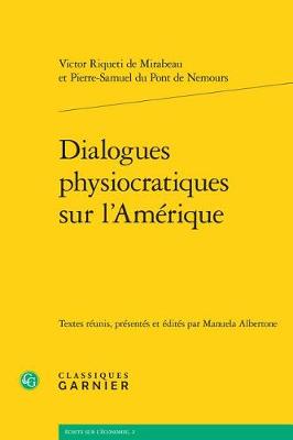 Book cover for Dialogues Physiocratiques Sur l'Amerique