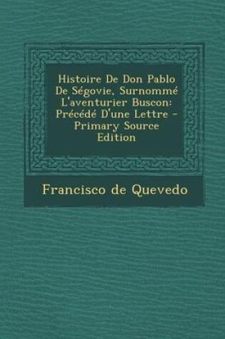 Cover of Histoire de Don Pablo de Segovie, Surnomme L'Aventurier Buscon