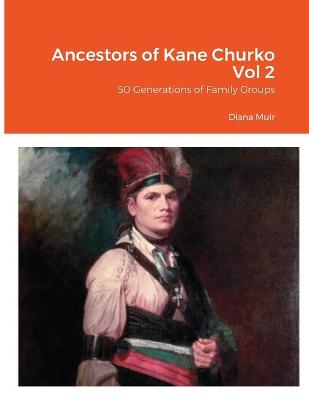 Book cover for Ancestors of Kane Churko Vol 2