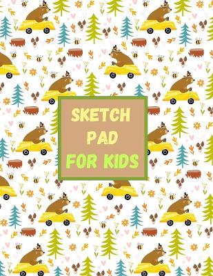 Book cover for Sketch Pad for KidsDrawing Pad Kids Large Large Notebook for Drawing Kids Sketch Pads for DrawingSketch Book 8x5 Sketching Pad