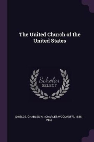 Cover of The United Church of the United States