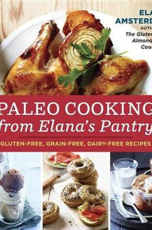 Cover of Paleo Cooking from Elana's Pantry