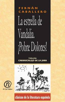 Book cover for La Estrella de Vandalia. Pobre Dolores!