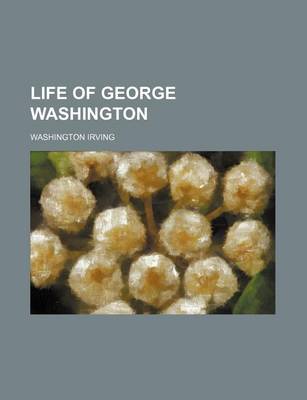 Book cover for Life of George Washington (Volume 14)