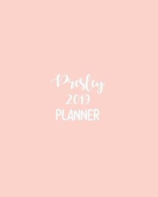 Book cover for Presley 2019 Planner