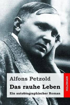 Book cover for Das rauhe Leben