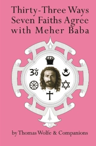 Cover of Thirty Three Ways Seven Faiths Agree with Meher Baba