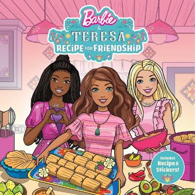 Cover of Barbie and Teresa: Recipe for Friendship